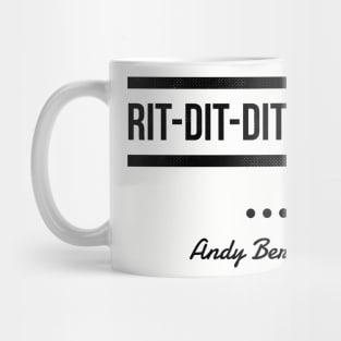 Rit-dit-dit-di-doo! (blk text) Mug